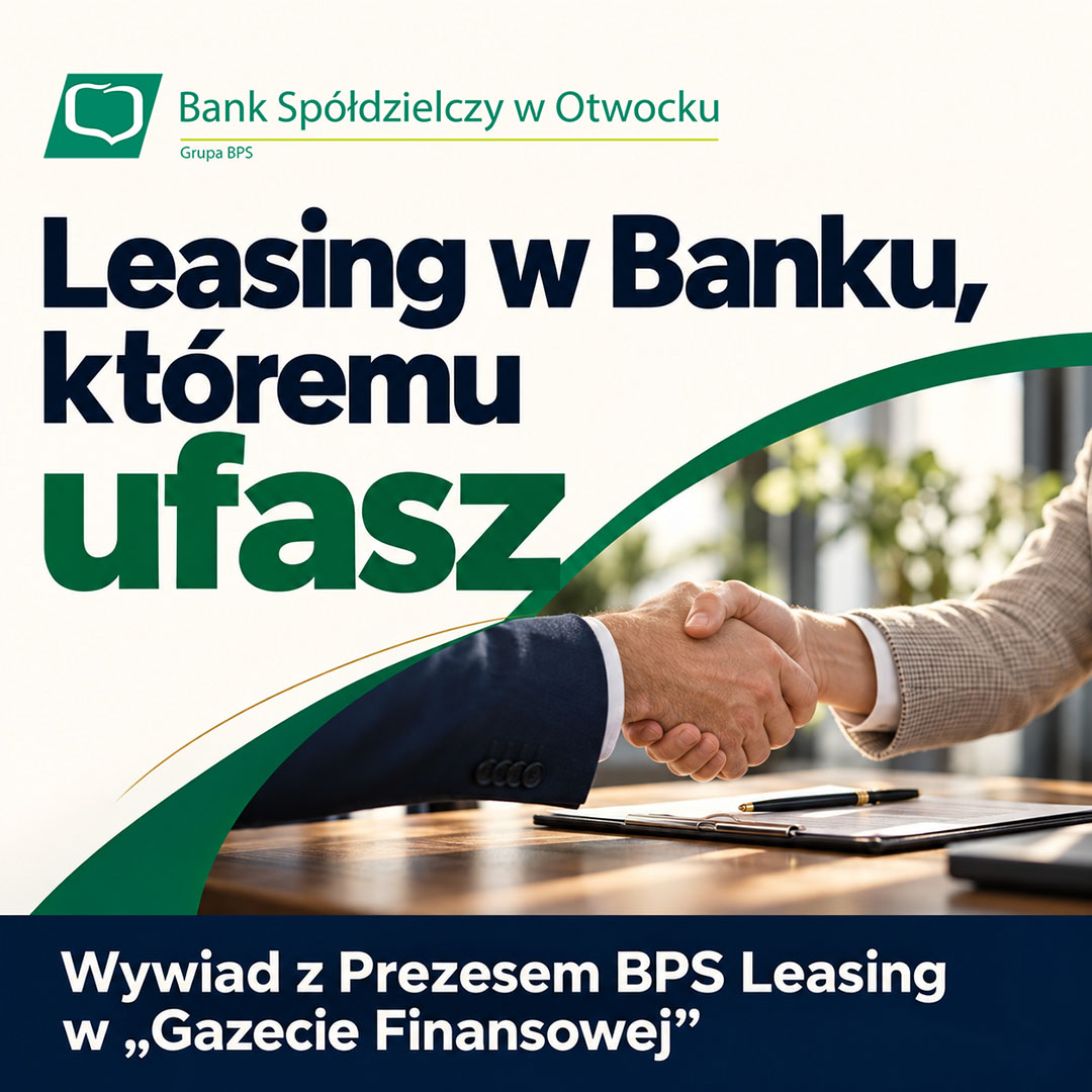 Leasing w Banku, któremu ufasz